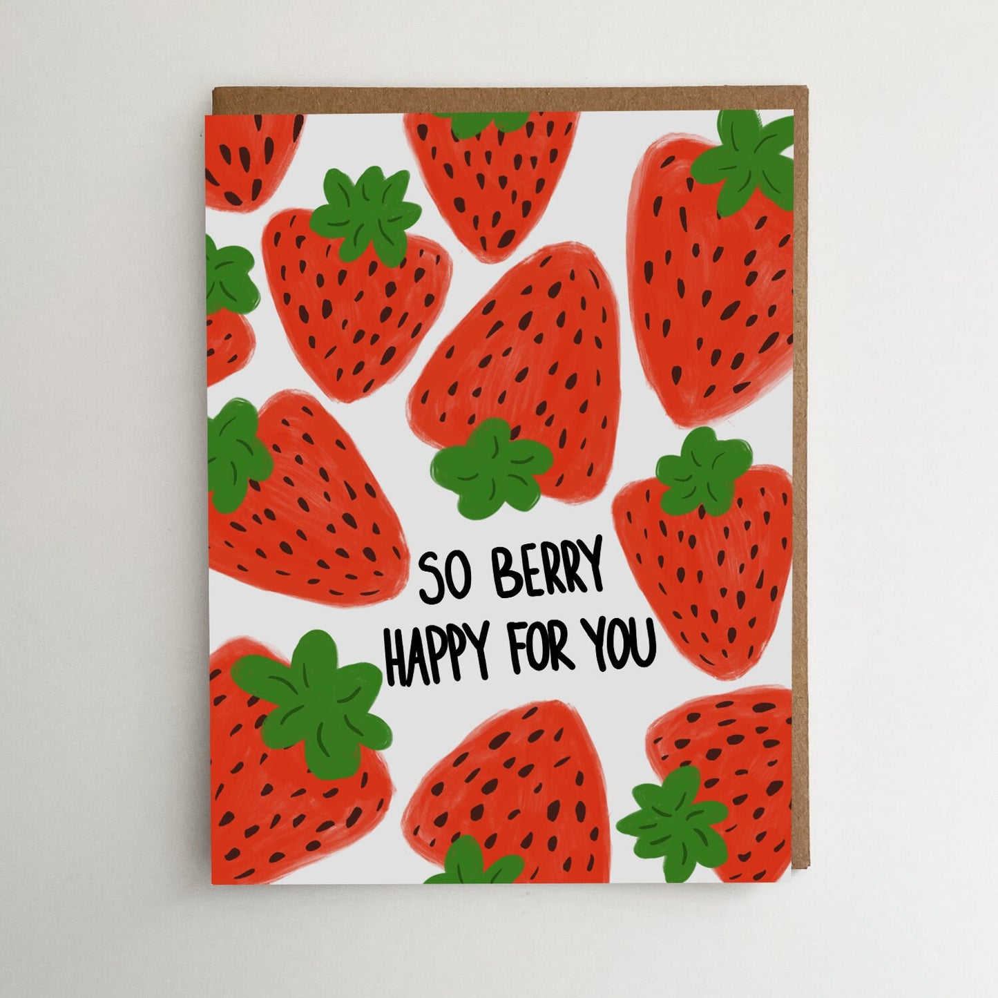 So Berry Happy For you Card