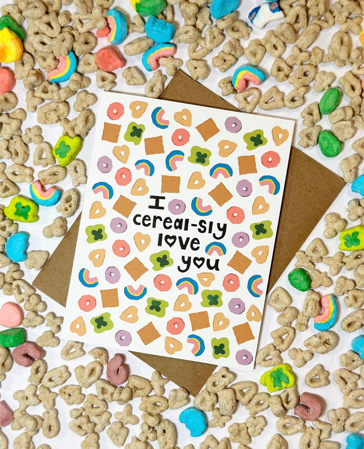 I Cereal-sly Love you Card