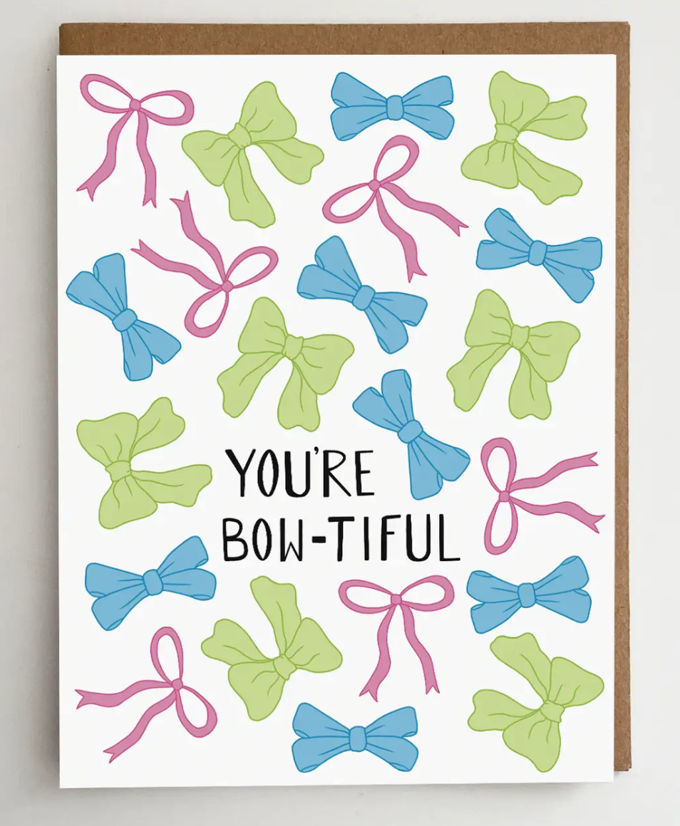 You're Bow-tiful Card