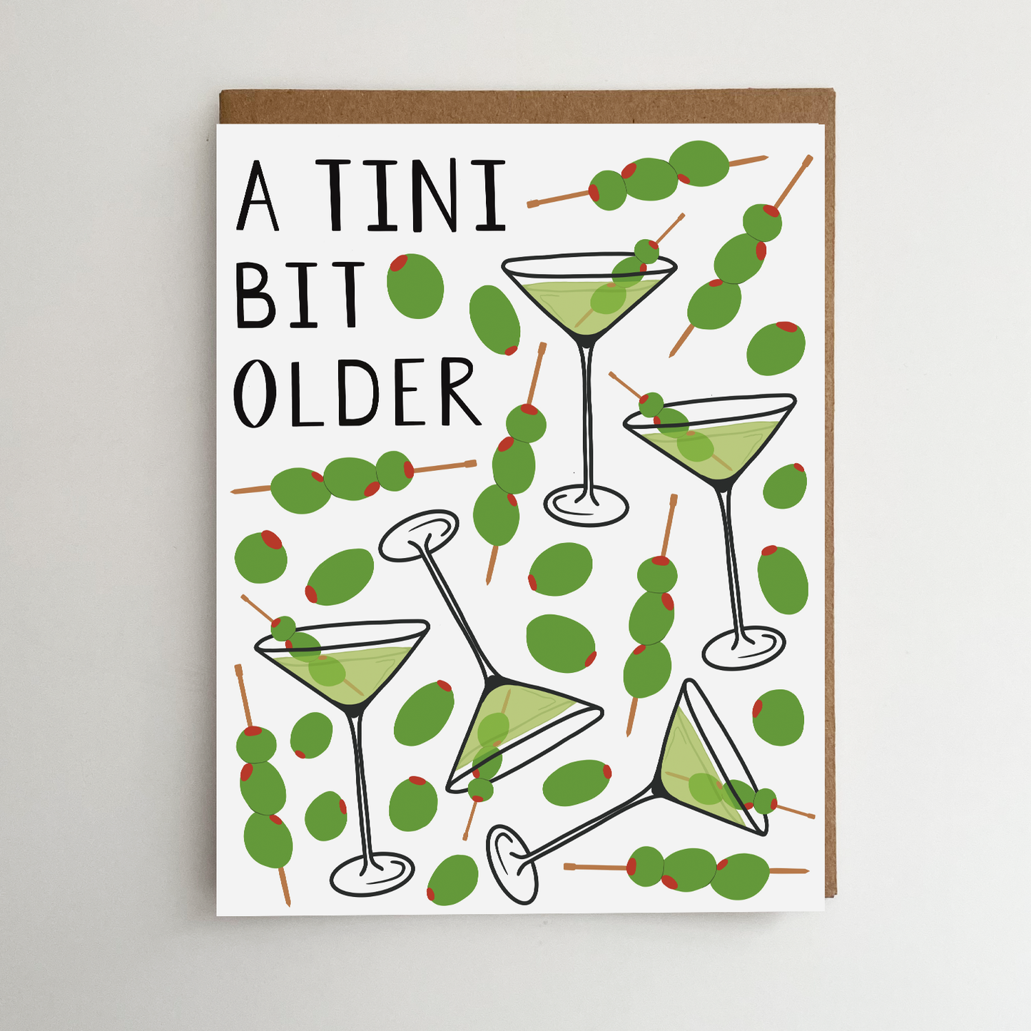 A Tini Bit Older Martini Birthday Card