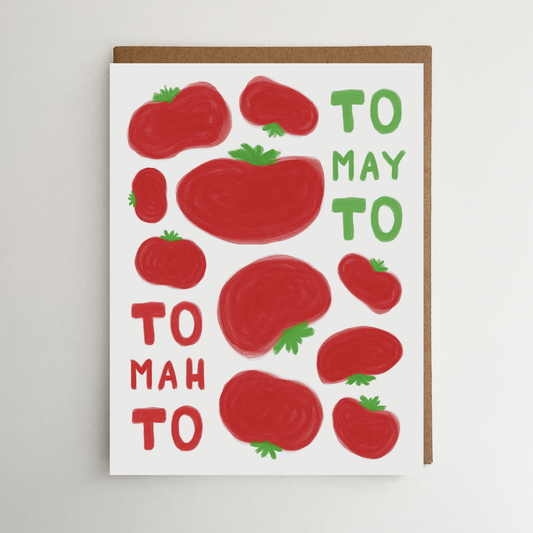 Tomato Card | To-may-to To-mah-to | Any occasion Card